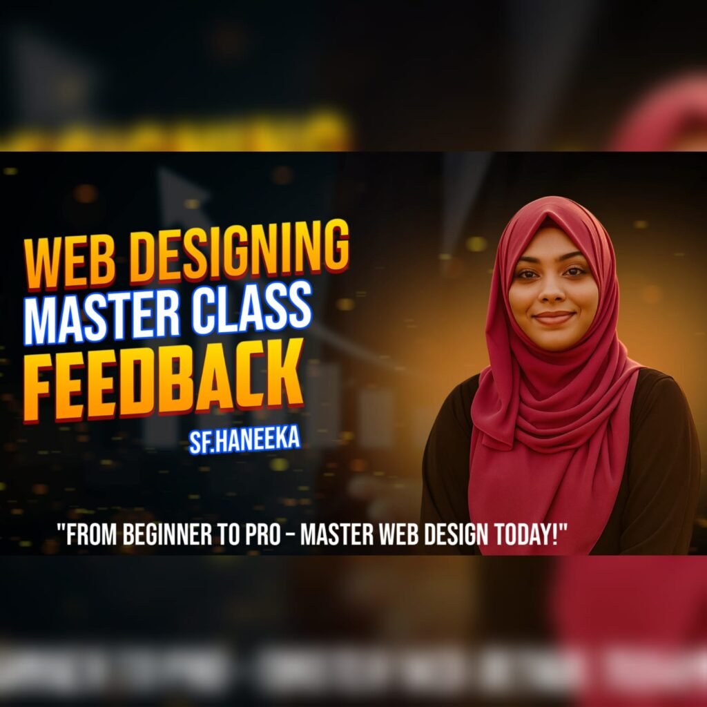 Feedback | Web Designing Masterclass | Miss. SF. Haneeka | Harwest International Business College