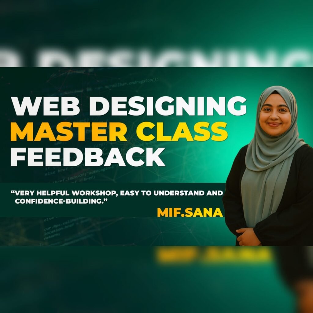 Feedback | Web Designing Masterclass | Miss. MIF. Sana | Harwest International Business College
