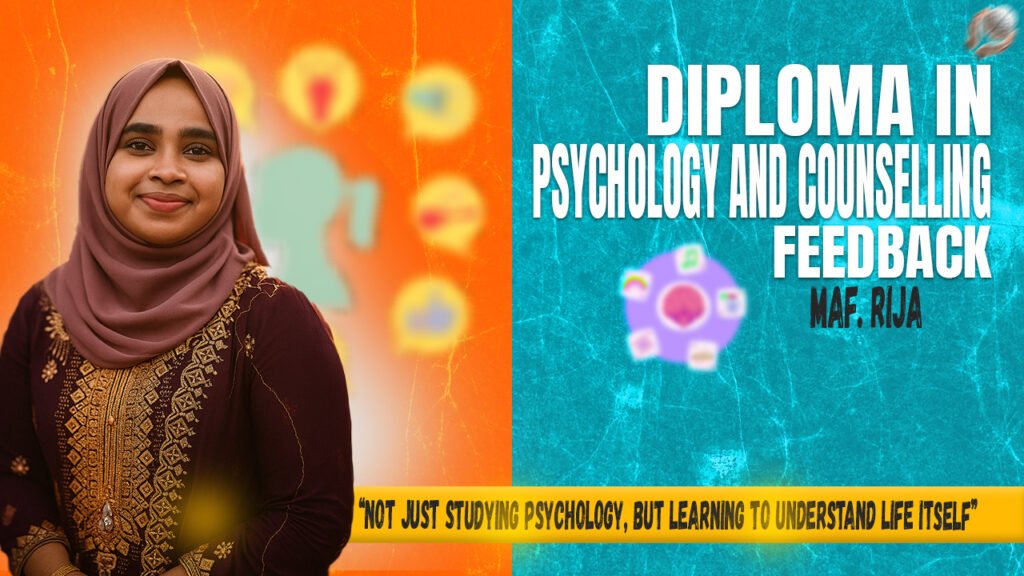 Hear from Our Student! | Diploma in Psychology & Counselling | Miss. MAF. Rija